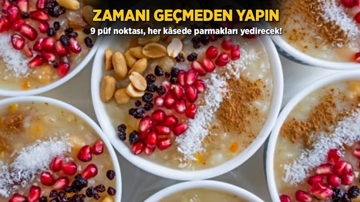 Parmak yedirten aşure için babaanne tarifi! Püf noktası süzmekte, tane tane oluyor